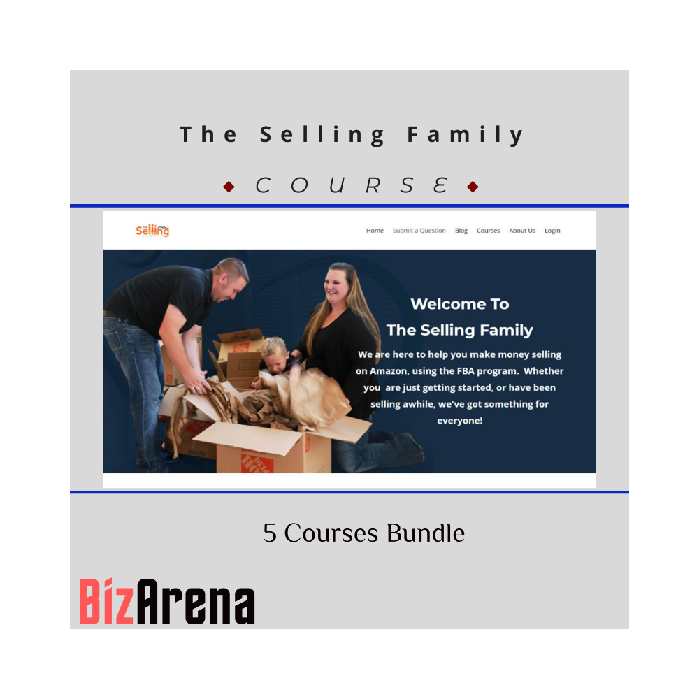 The Selling Family ? 5 Courses Bundle
