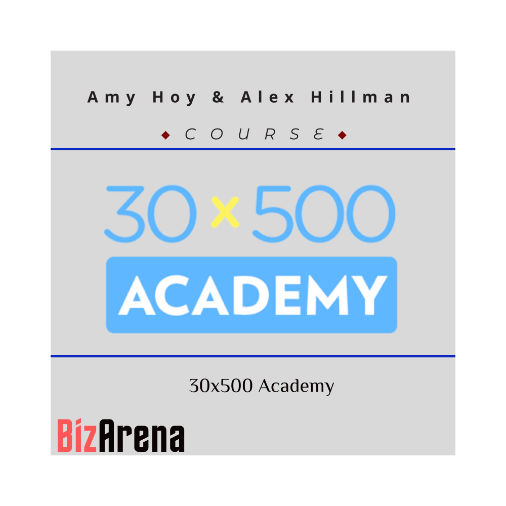 Amy Hoy & Alex Hillman - 30x500 Academy