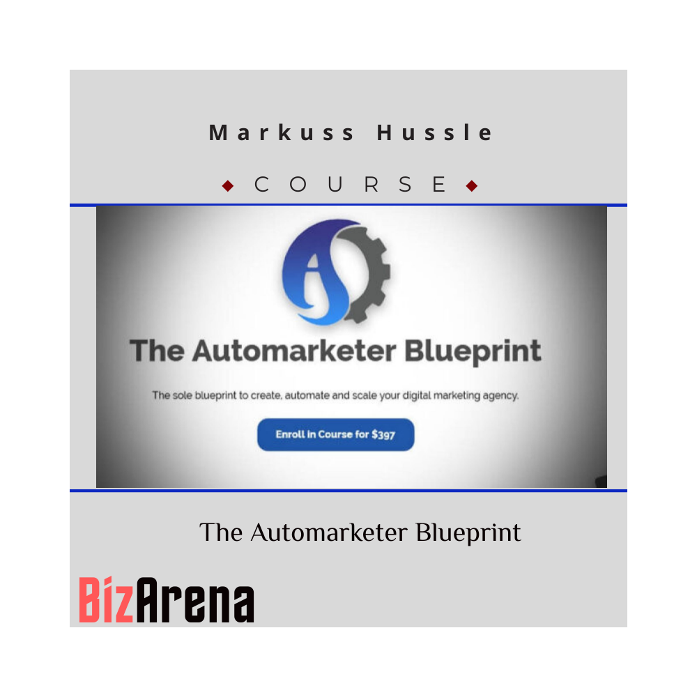 Markuss Hussle - The Automarketer Blueprint