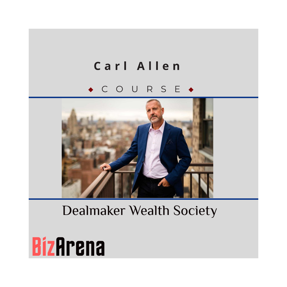 Carl Allen ? Dealmaker Wealth Society
