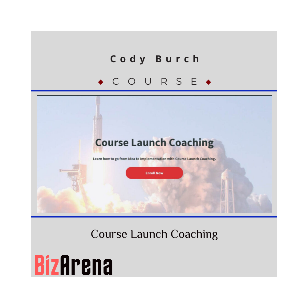 Cody Burch ? Course Launch Coaching