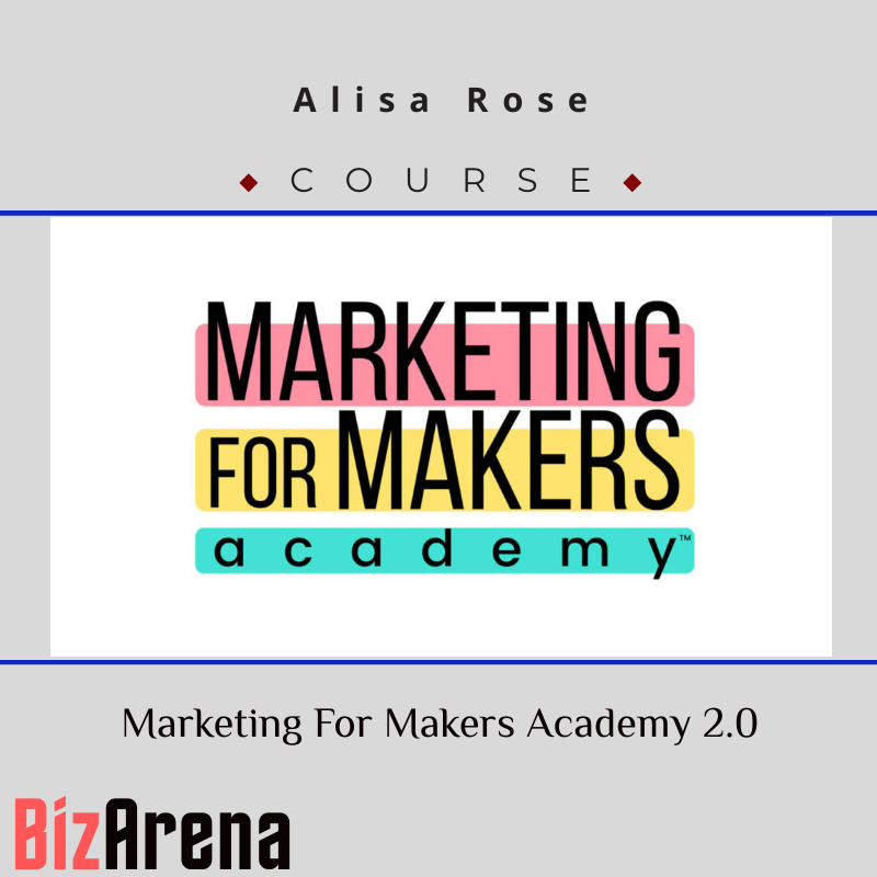 an image of Alisa Rose ? Marketing For Makers Academy 2.0 