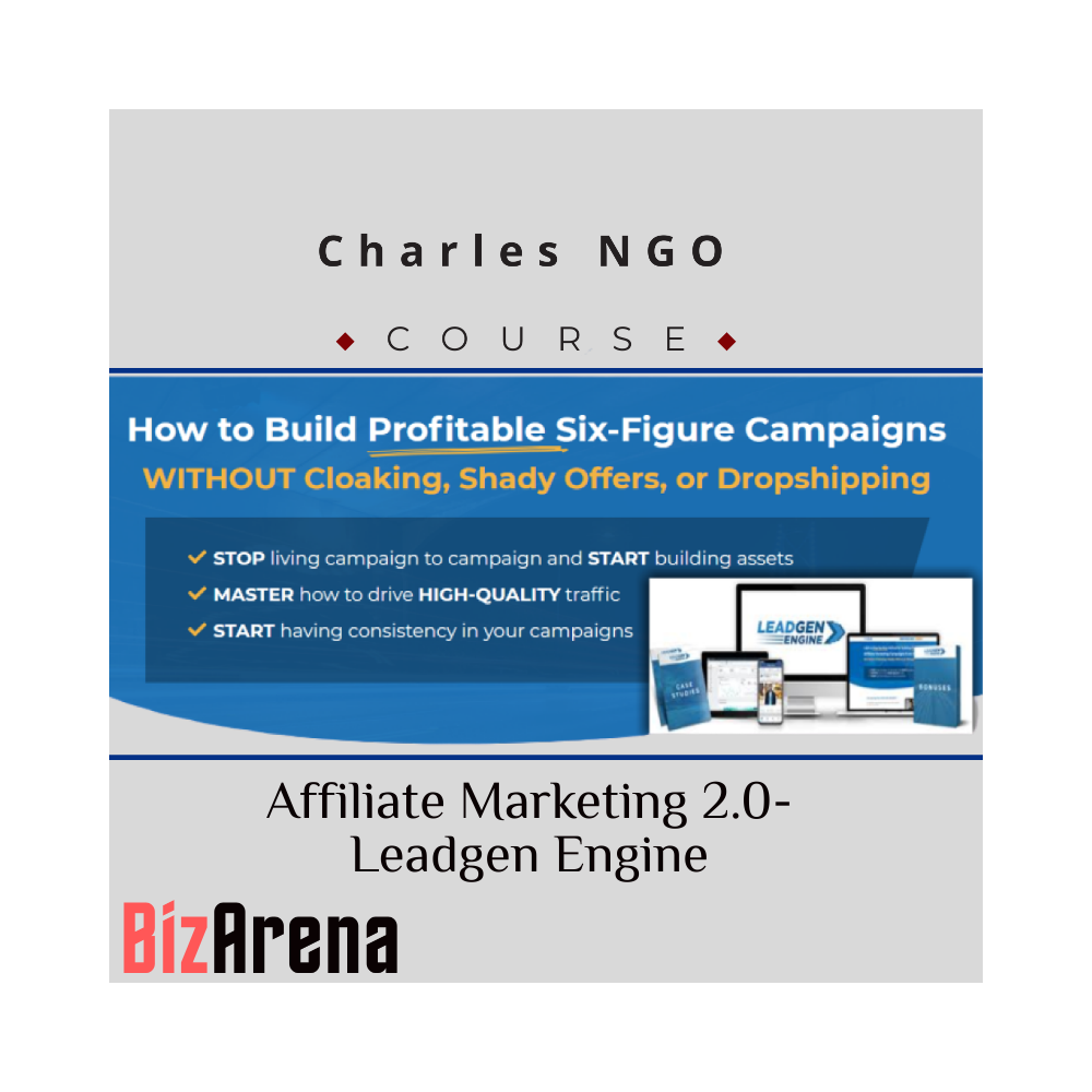 Charles NGO ? Affiliate Marketing 2.0 - Leadgen Engine
