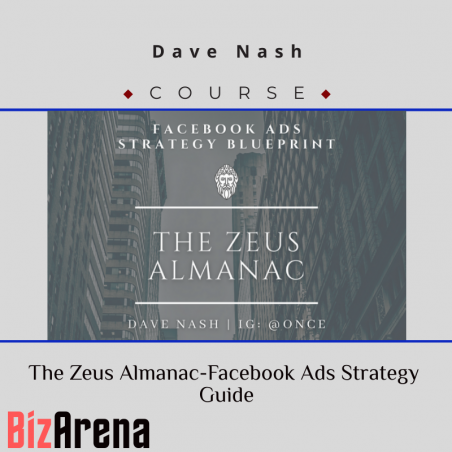 an image of Dave Nash ? The Zeus Almanac-Facebook Ads Strategy Guide 