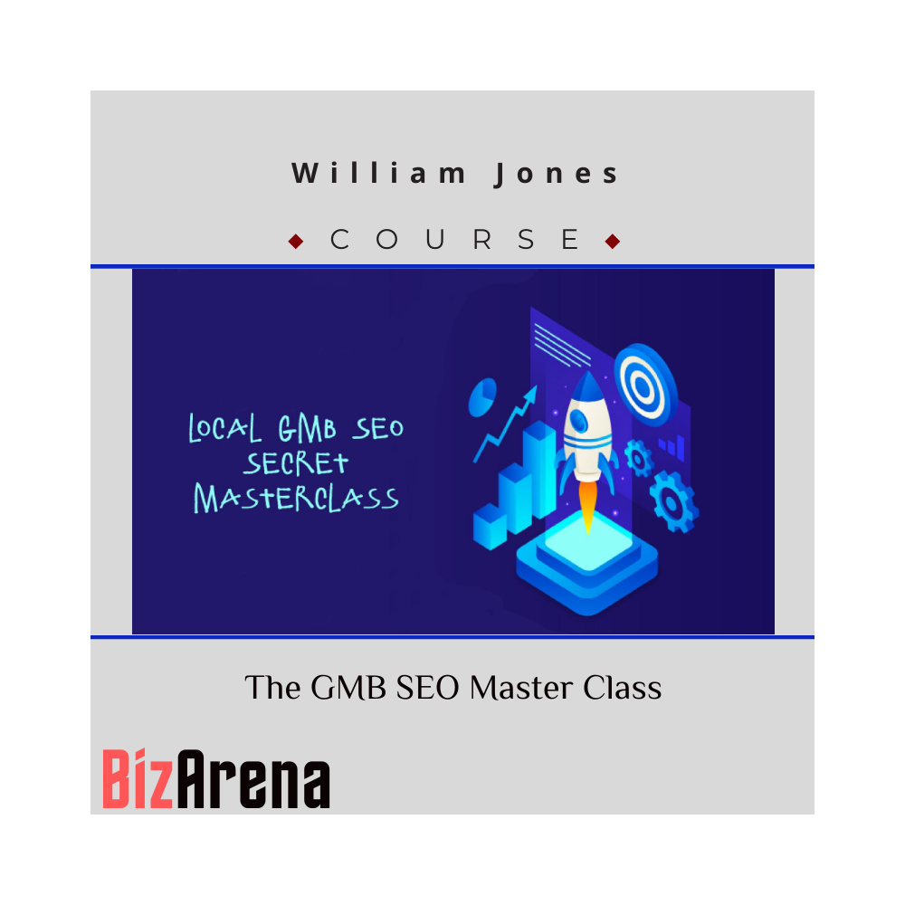 William Jones ? The GMB SEO Master Class