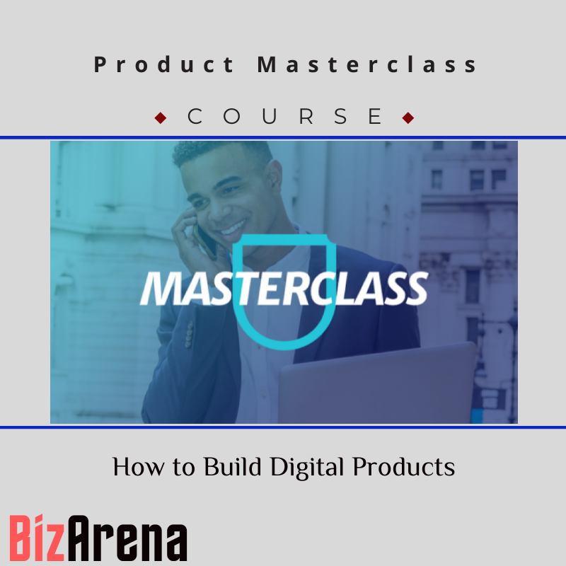 an image of Product Masterclass ? How to Build Digital Products 
