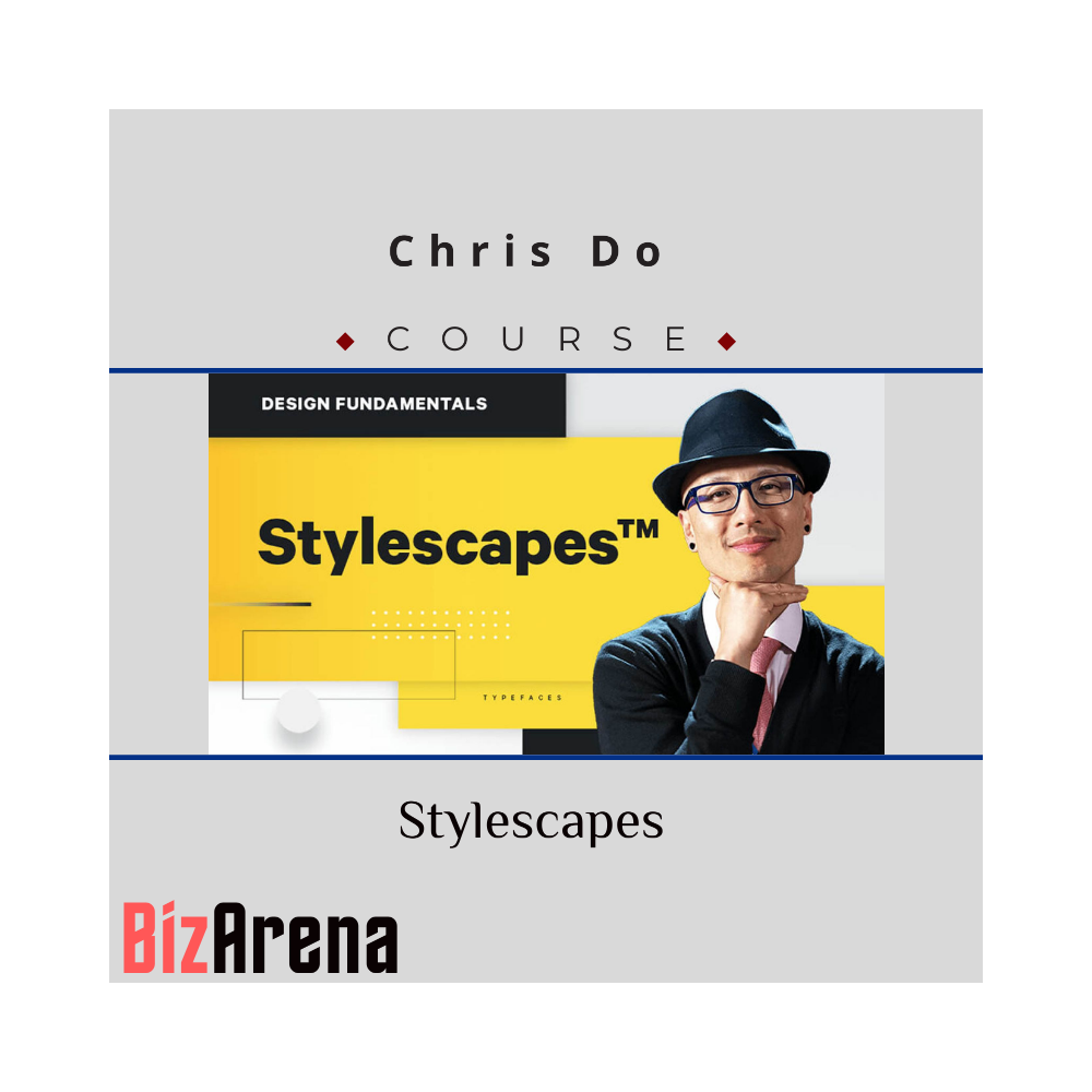 Chris Do ? Stylescapes