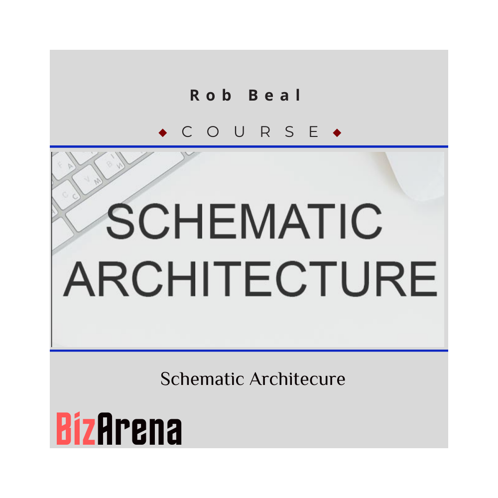 Rob Beal ? Schematic Architecure