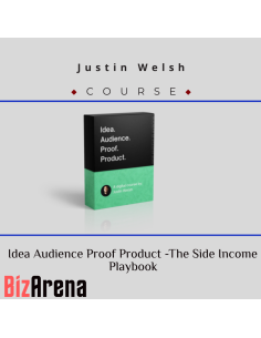 Justin Welsh ? Idea Audience Proof Product -The Side Income Playbook