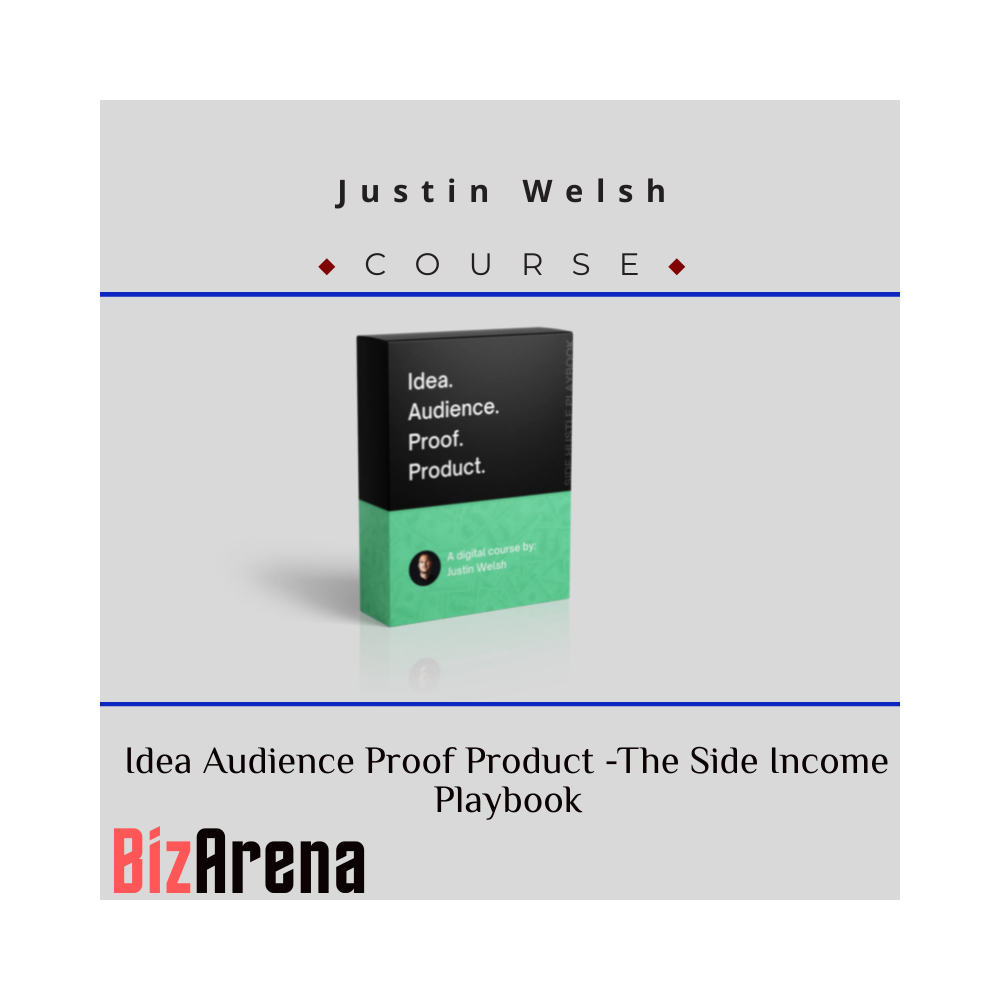 Justin Welsh ? Idea Audience Proof Product -The Side Income Playbook
