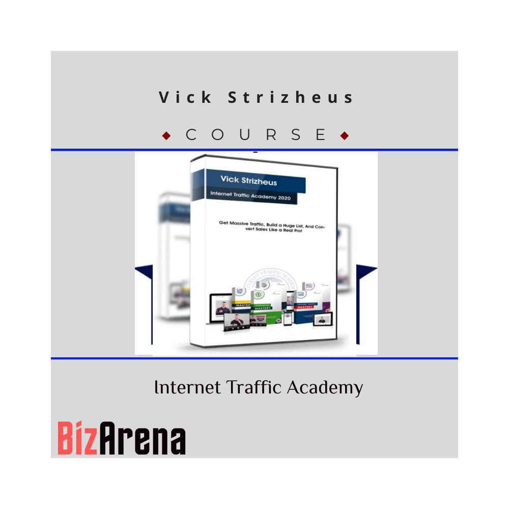 Vick Strizheus - Internet Traffic Academy [Updated]