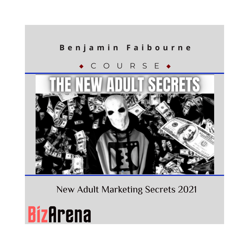 Benjamin Faibourne - New Adult Marketing Secrets 2021