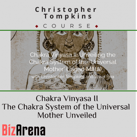 an image of Christopher Tompkins ? Chakra Vinyasa II ? The Chakra System of the Universal Mother Unveiled 