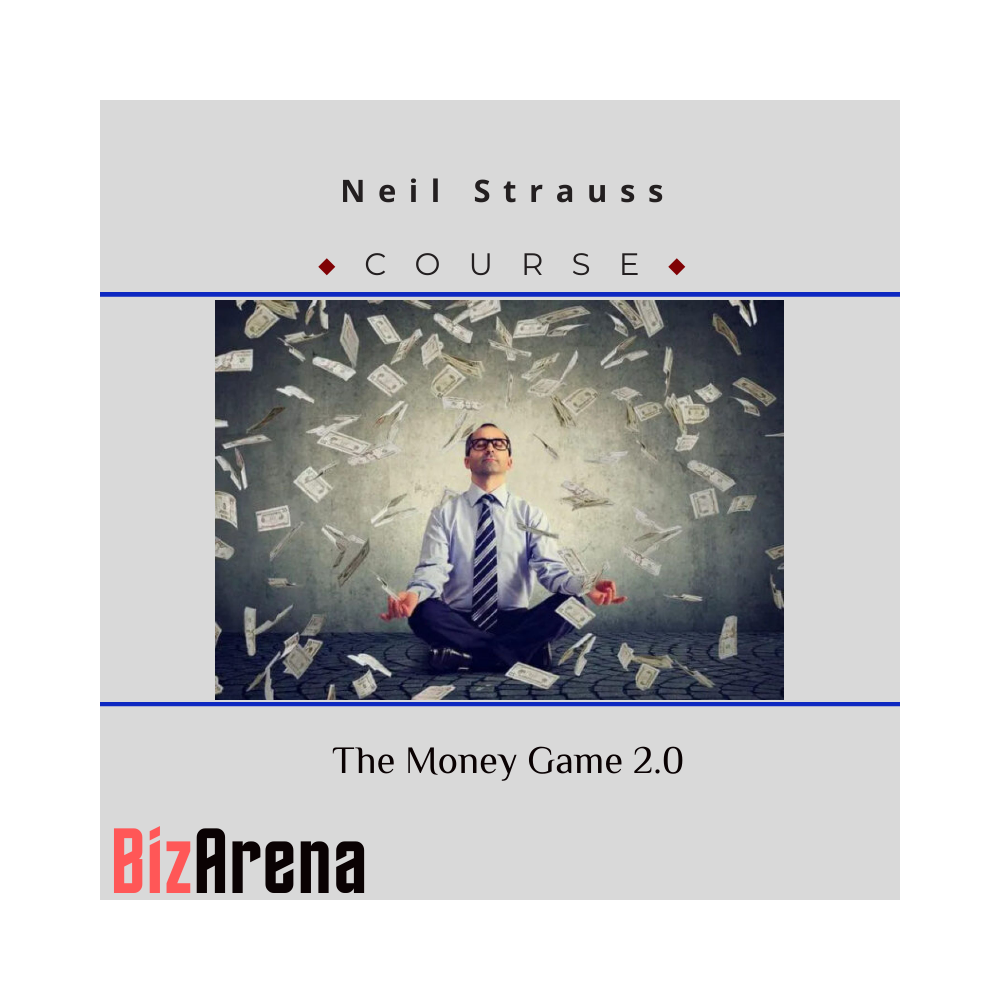 Neil Strauss ? The Money Game 2.0