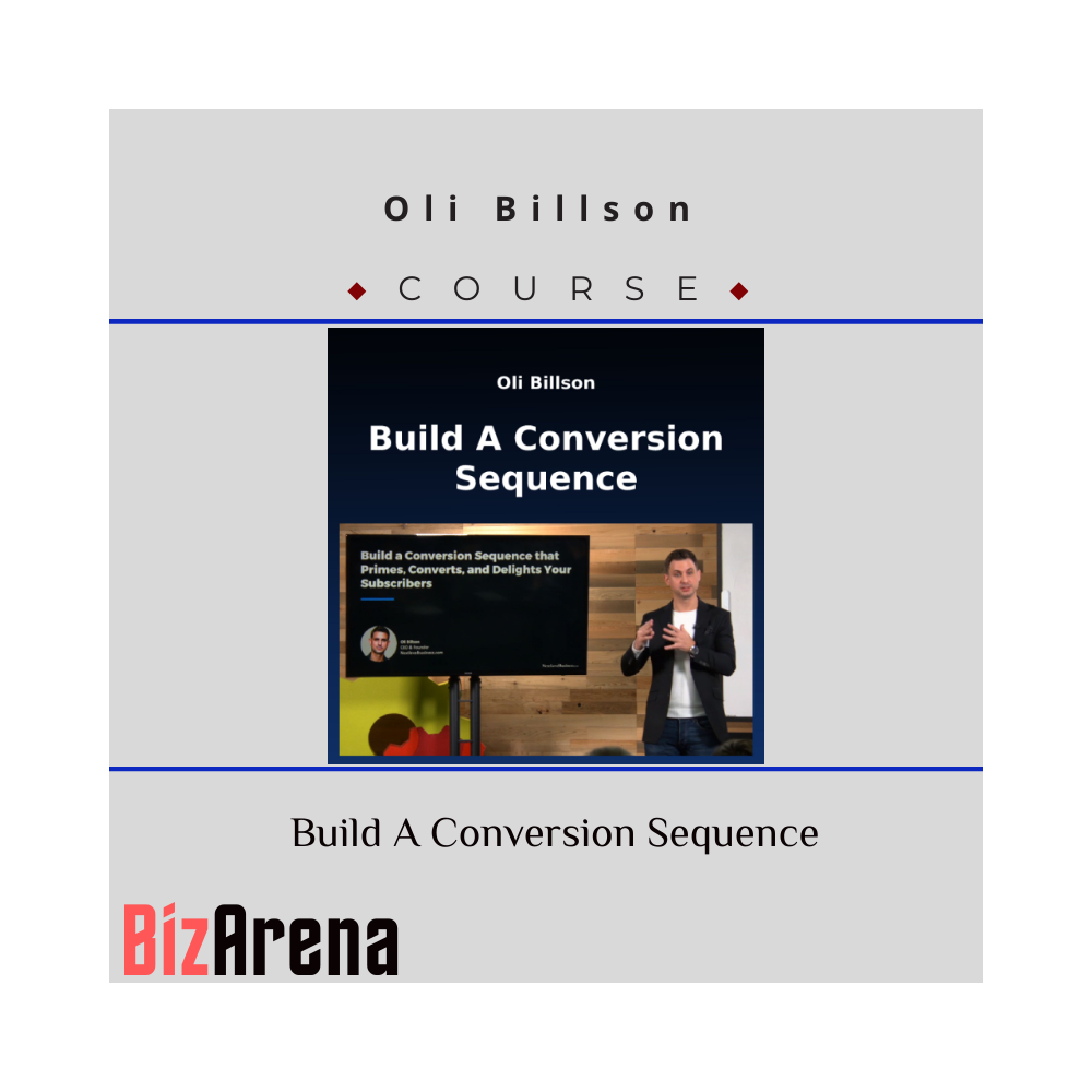 Oli Billson ? Build A Conversion Sequence