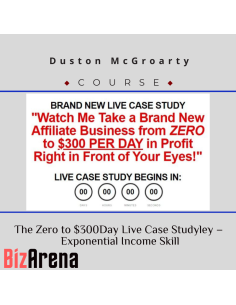 Duston McGroarty - The Zero to $300Day Live Case Study