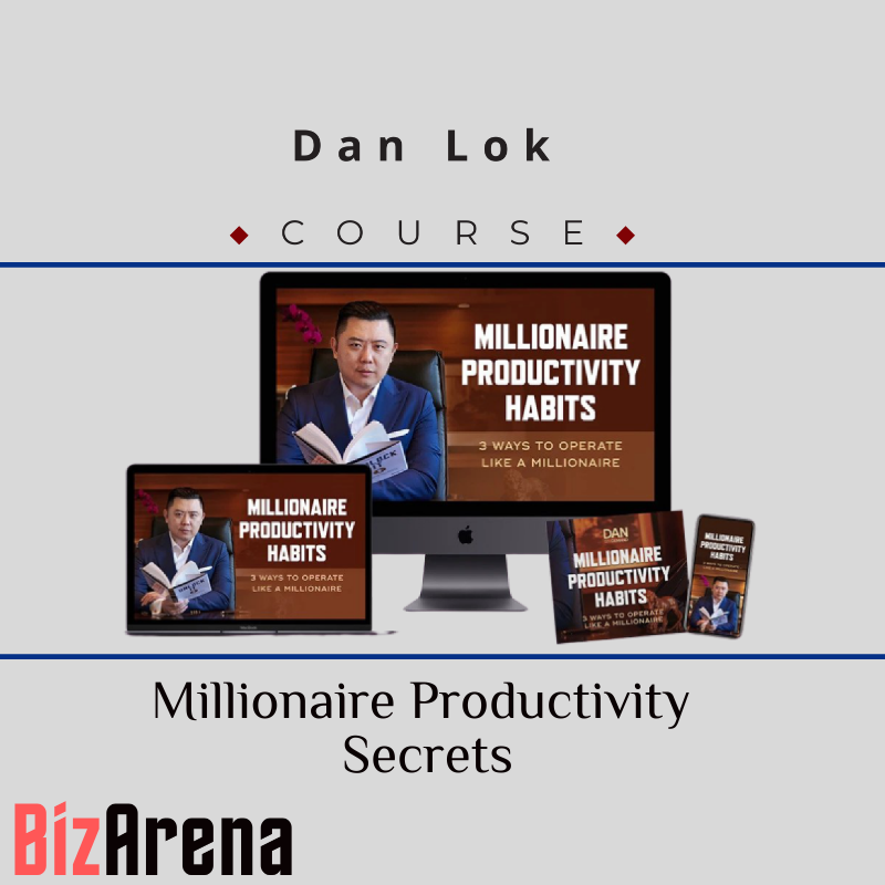 an image of Dan Lok ? Millionaire Productivity Secrets 