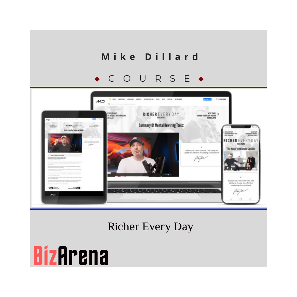 Mike Dillard ? Richer Every Day [Updated]