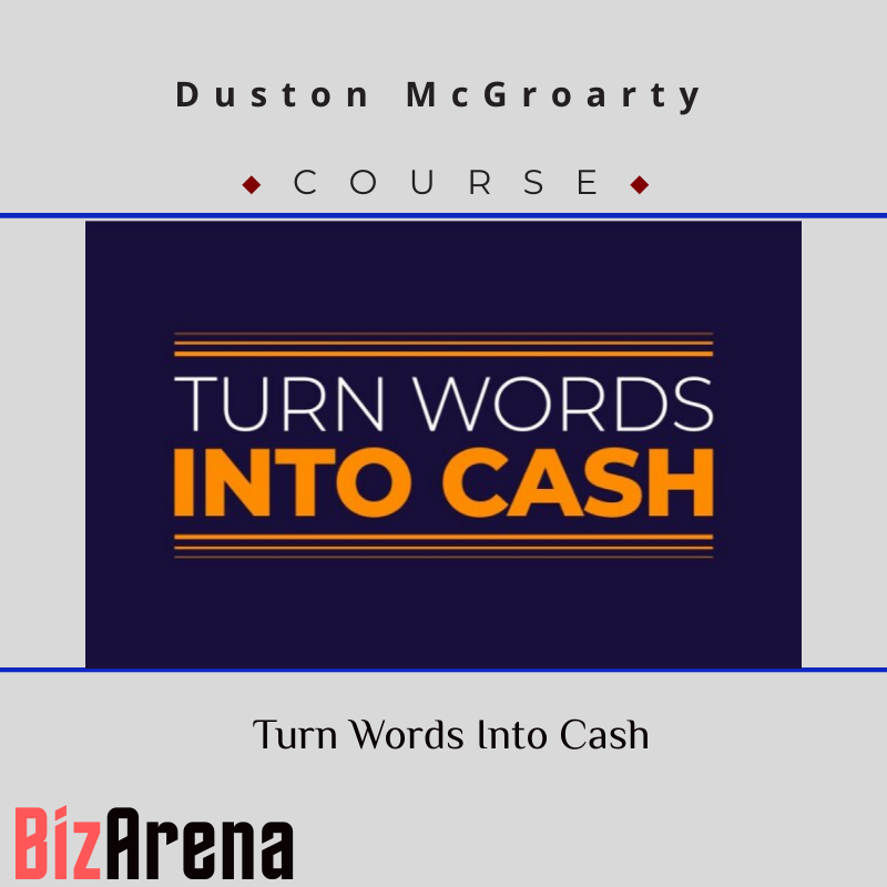 an image of Duston McGroarty ? Turn Words Into Cash [Complete] 