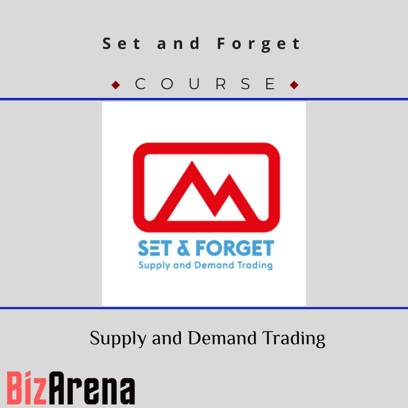 an image of Set and Forget - Supply and Demand Trading 