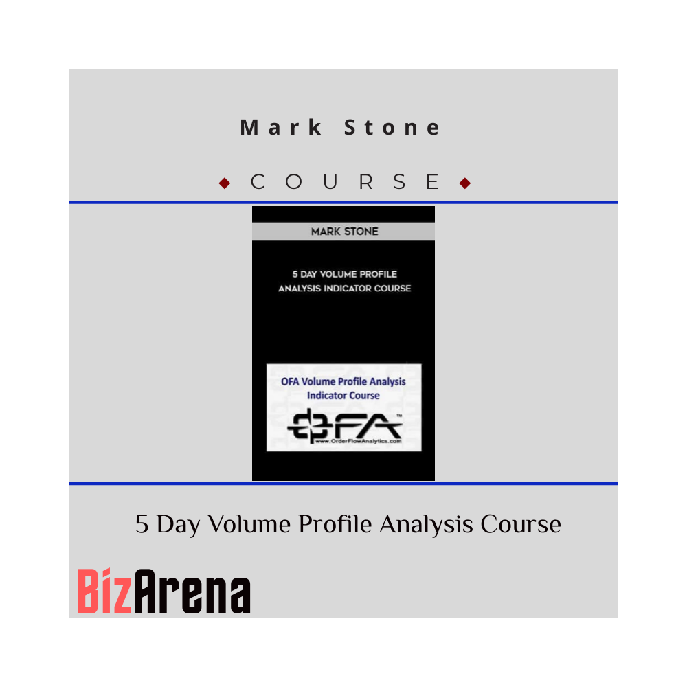 Mark Stone - 5 Day Volume Profile Analysis Course