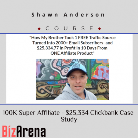 an image of Shawn Anderson - 100K Super Affiliate - $25,334 Clickbank Case Study 