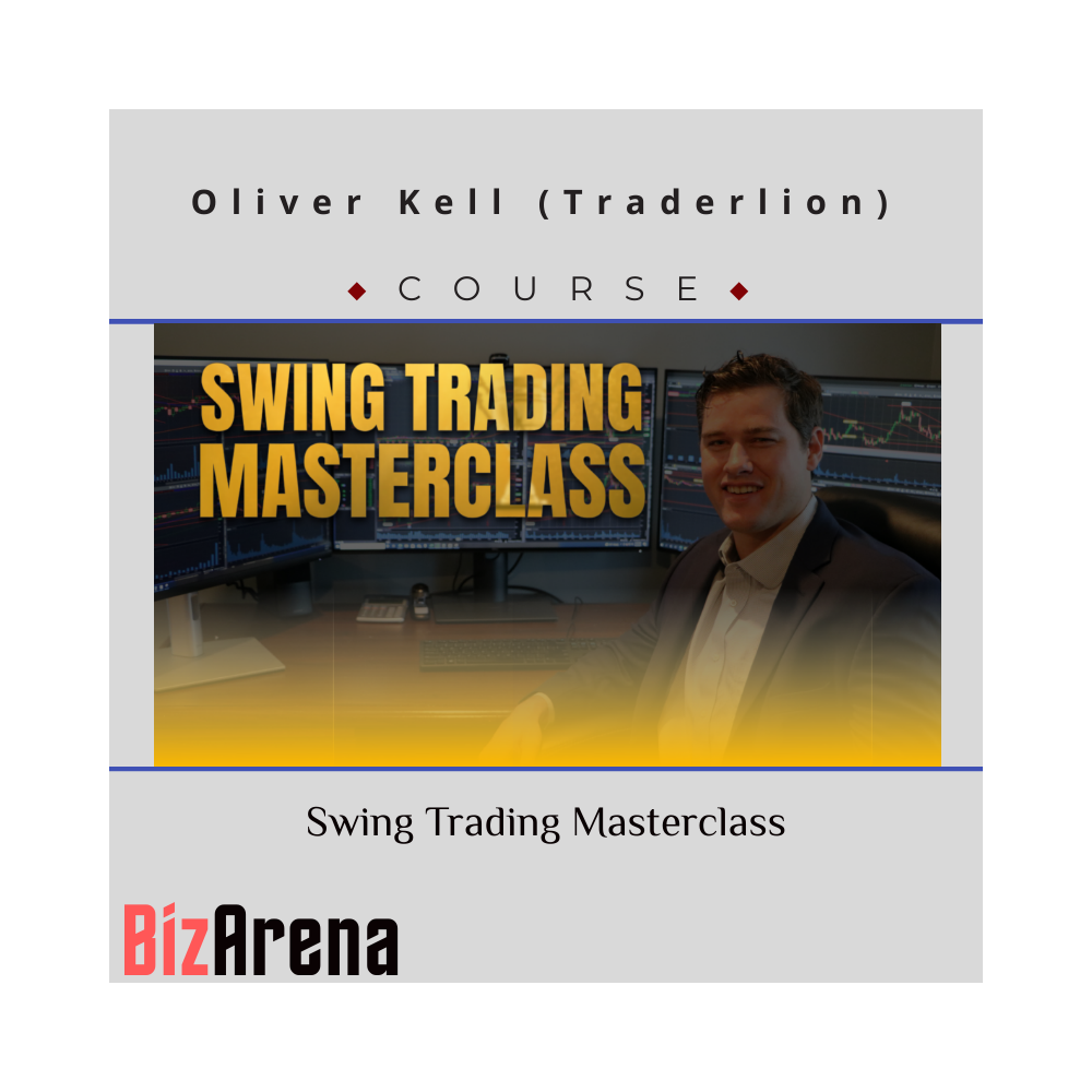 Oliver Kell (Traderlion) ? Swing Trading Masterclass