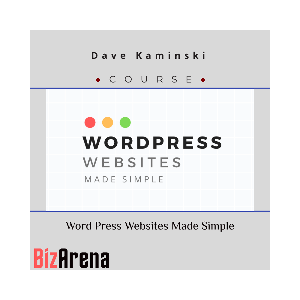 Dave Kaminski ? Word Press Websites Made Simple