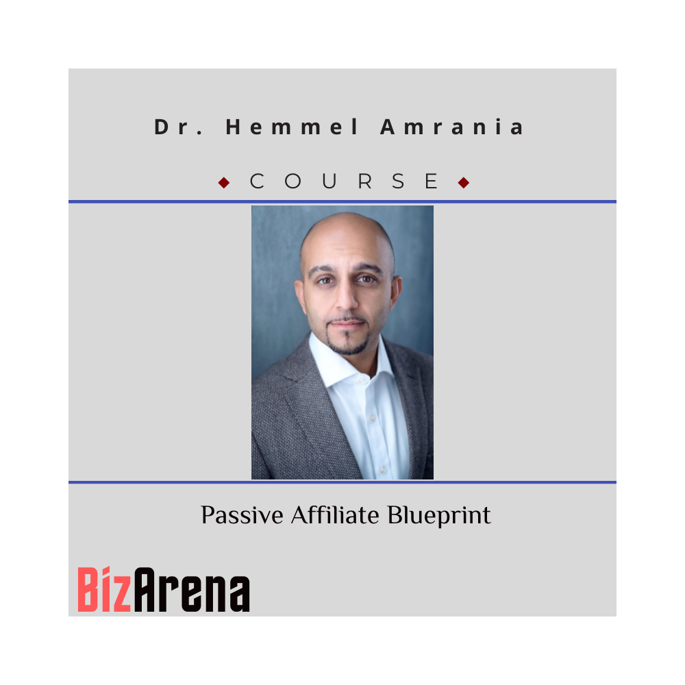 Dr. Hemmel Amrania - Passive Affiliate Blueprint