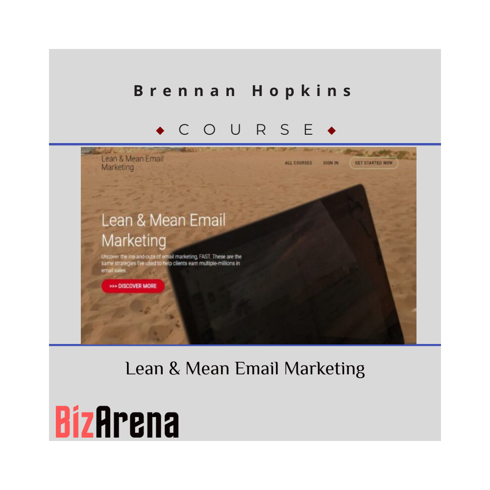 Brennan Hopkins ? Lean & Mean Email Marketing