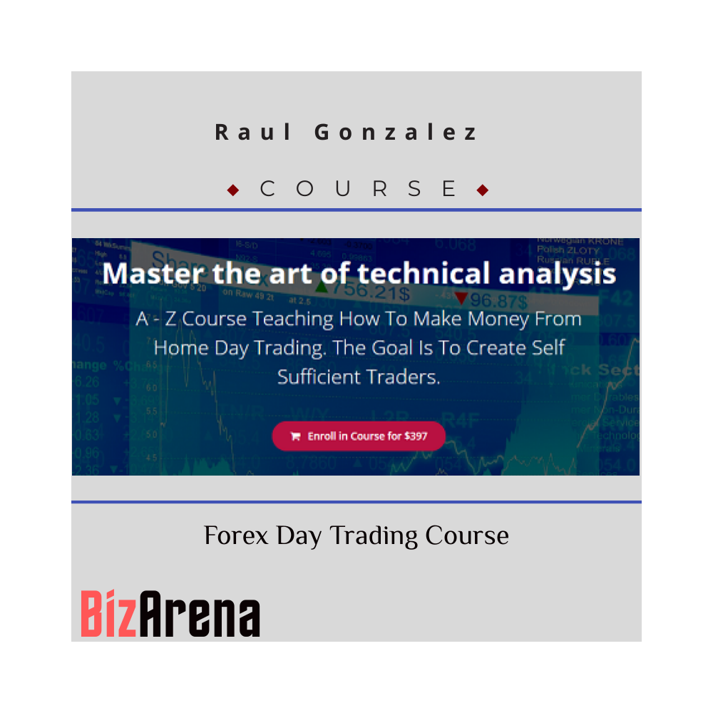 Raul Gonzalez ? Forex Day Trading Course