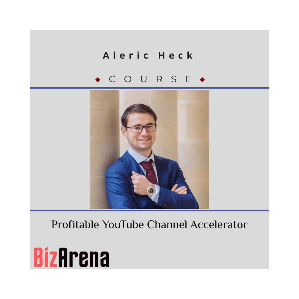 Aleric Heck ? Profitable YouTube Channel Accelerator [Completed]