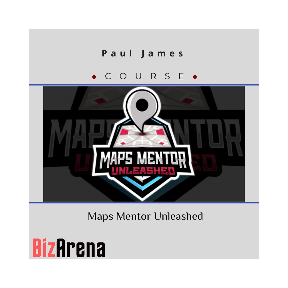 Paul James - Maps Mentor Unleashed