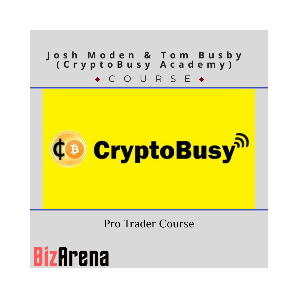 Josh Moden & Tom Busby (CryptoBusy Academy) - Pro Trader Course