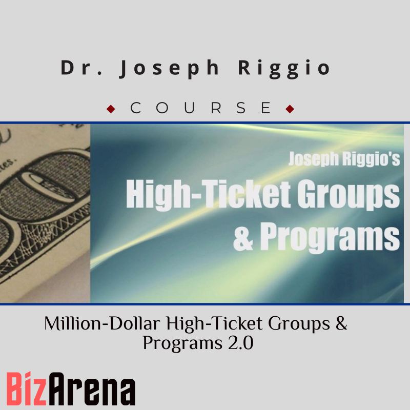 an image of Dr. Joseph Riggio ? Million-Dollar High-Ticket Groups & Programs 2.0 