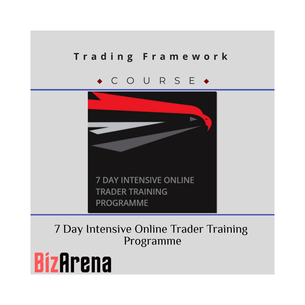 Trading Framework - 7 Day Intensive Online Trader Training Programme