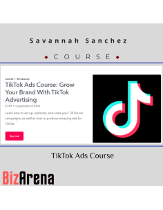 Savannah Sanchez - TikTok Ads Course Download