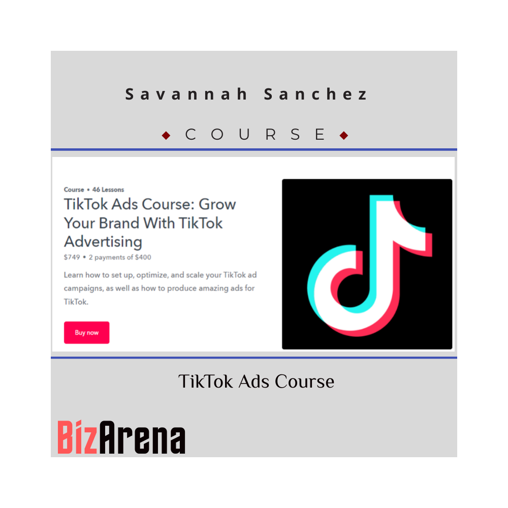 Savannah Sanchez - TikTok Ads Course