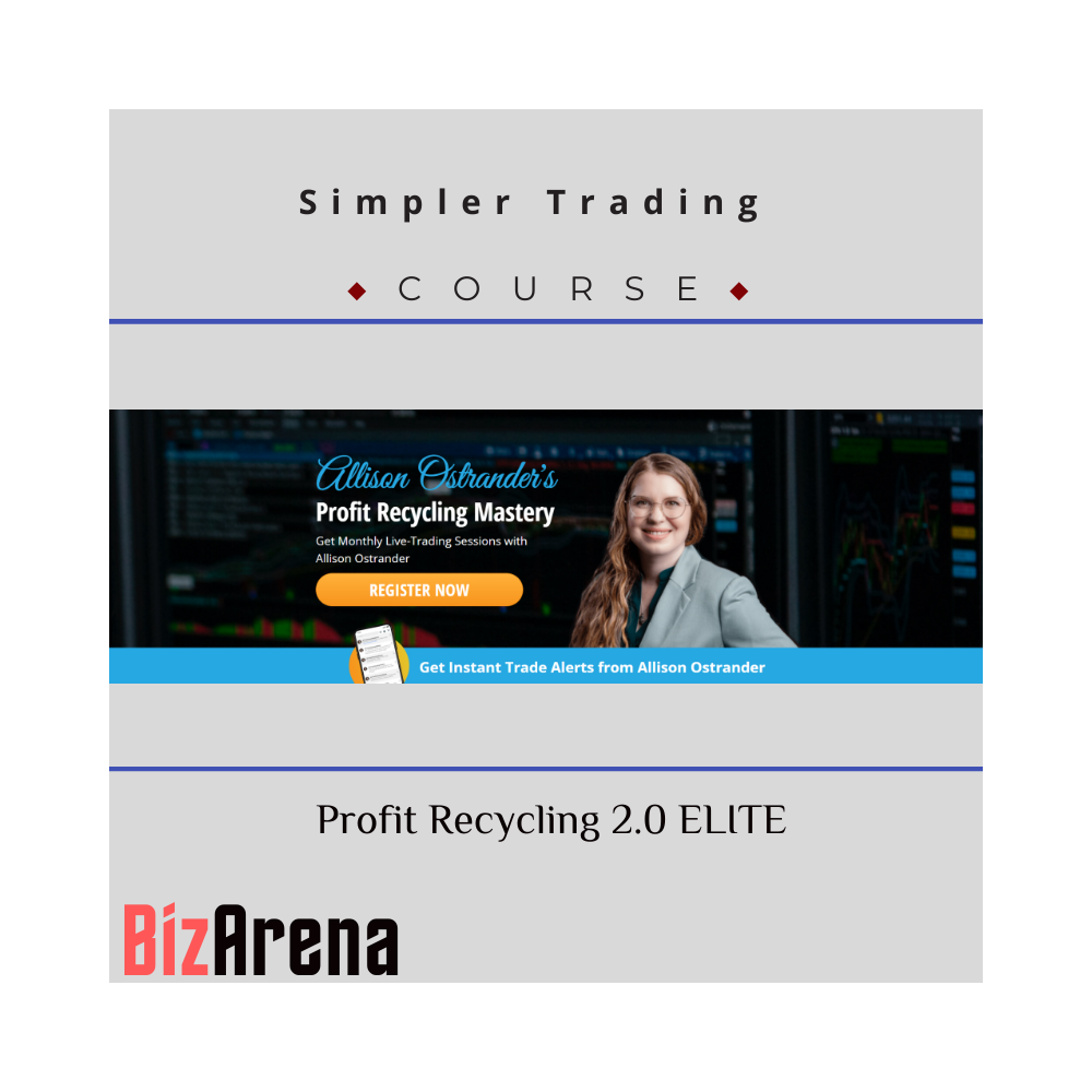 Allison Ostrander - Simpler Trading - Profit Recycling 2.0 ELITE
