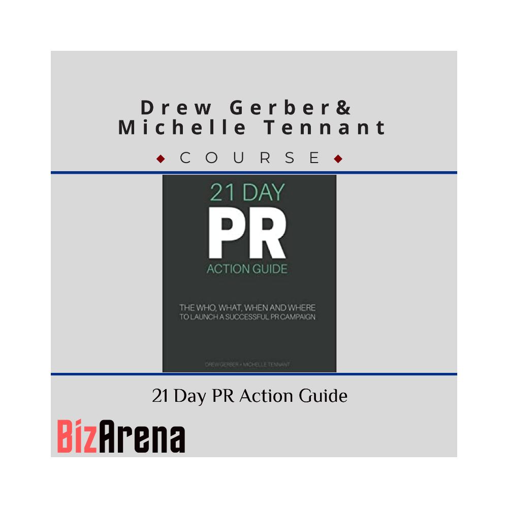 Drew Gerber, Michelle Tennant ? 21-Day PR Action Guide