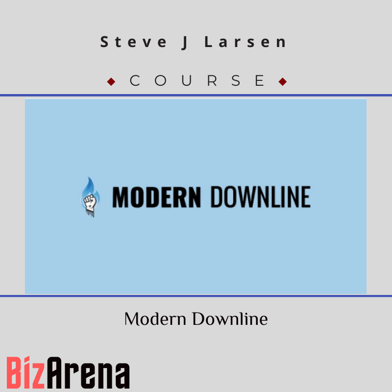 an image of Steve J Larsen - Modern Downline 