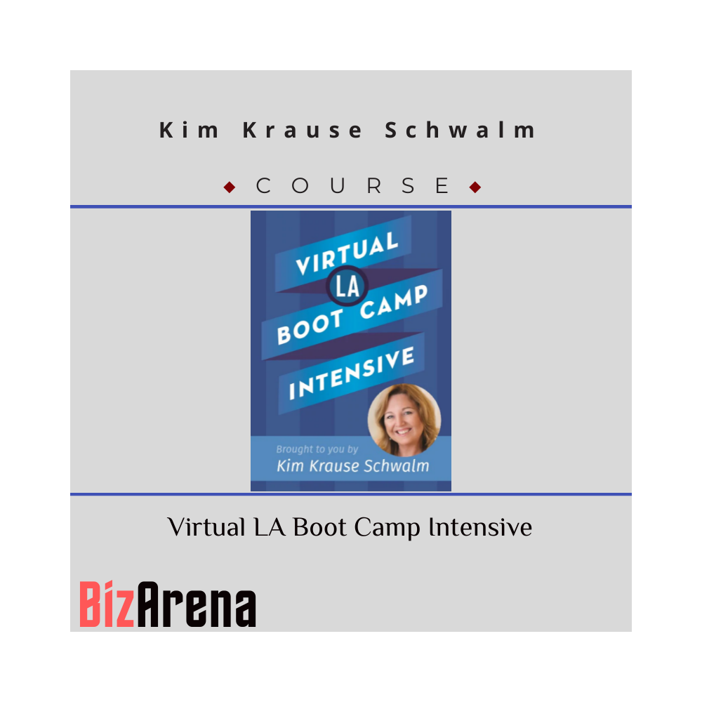 Kim Krause Schwalm ? Virtual LA Boot Camp Intensive