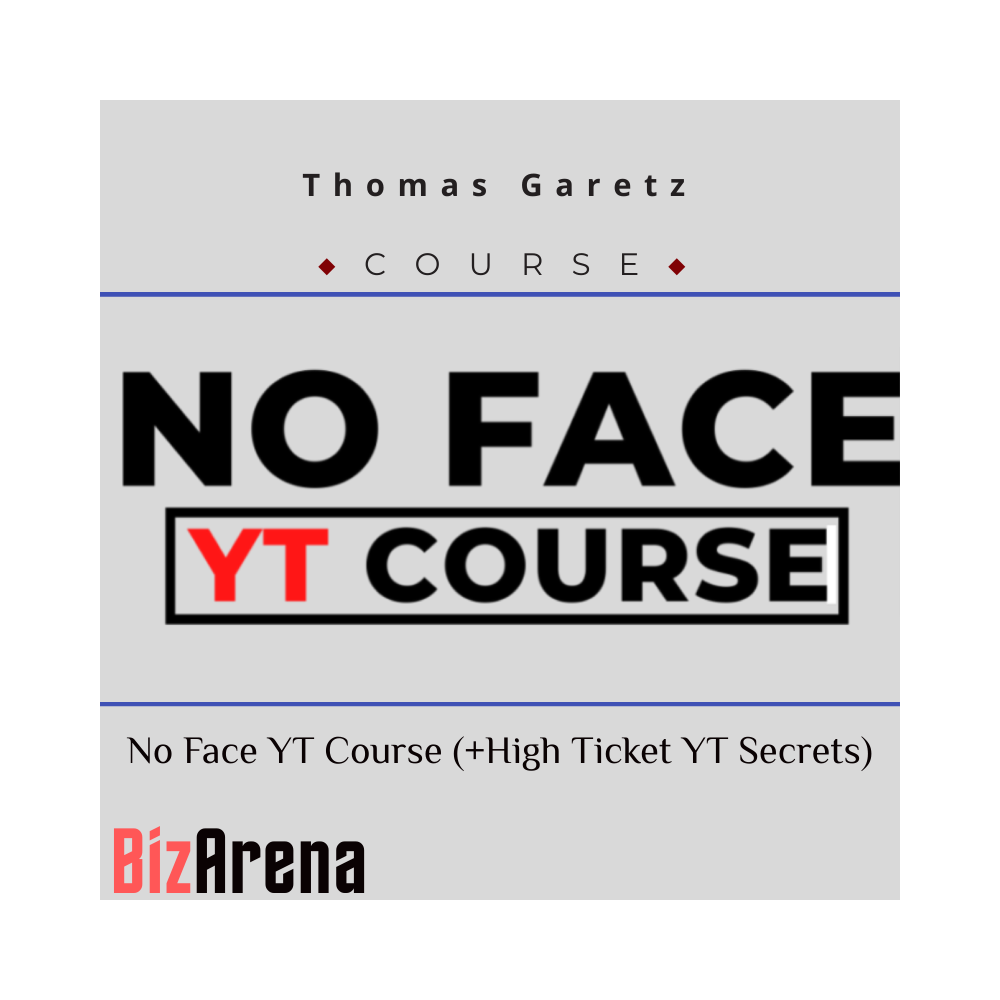 Thomas Garetz ? No Face YT Course (+High Ticket YT Secrets)