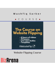 Mushfiq Sarker - Website Flipping Course