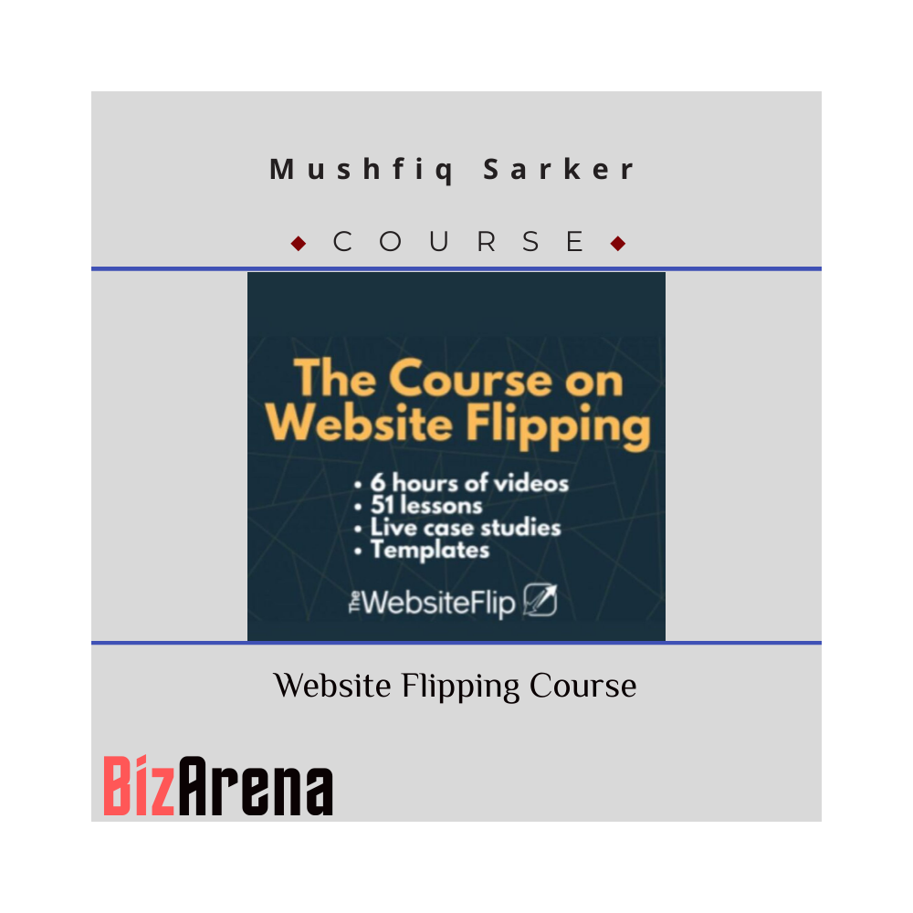 Mushfiq Sarker - Website Flipping Course