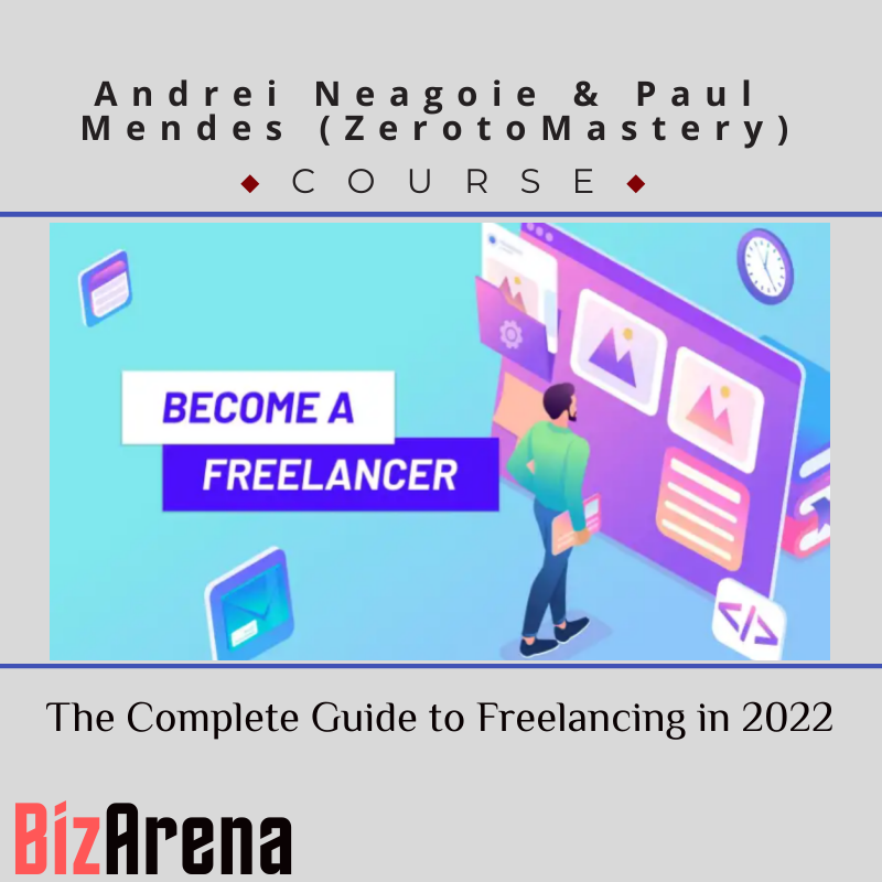 an image of Andrei Neagoie & Paul Mendes (ZerotoMastery) - The Complete Guide to Freelancing in 2022 