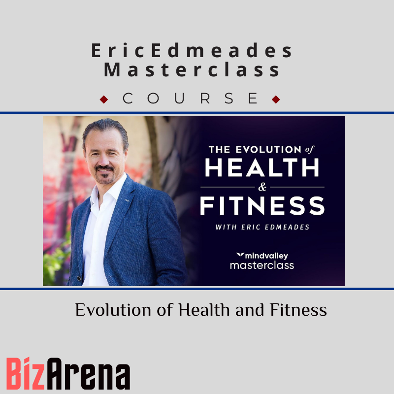 an image of Eric Edmeades ? Evolution of Health and Fitness Masterclass 