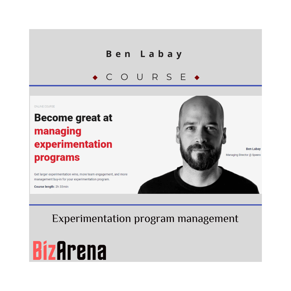 Ben Labay  - Experimentation Program Management