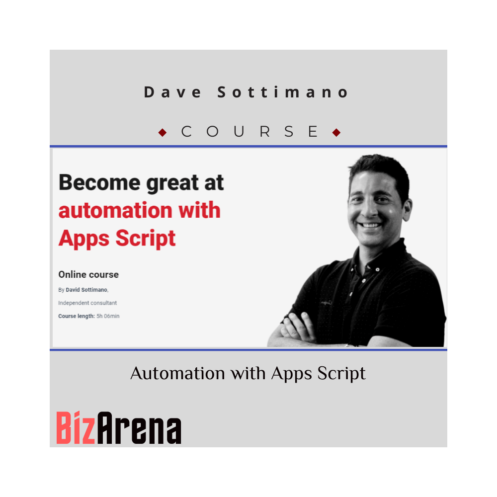 Dave Sottimano - CXL - Automation with Apps Script