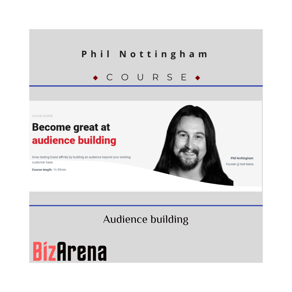 Phil Nottingham - CXL - Audience Building
